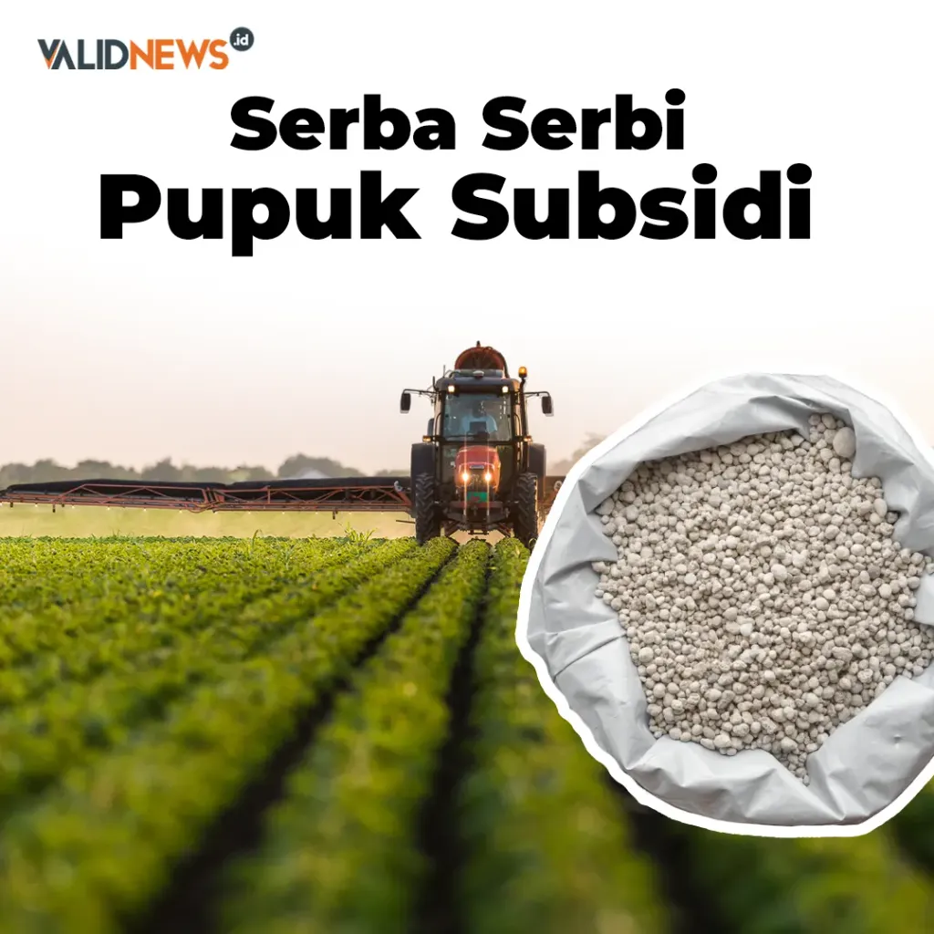 Serba Serbi Pupuk Subsidi