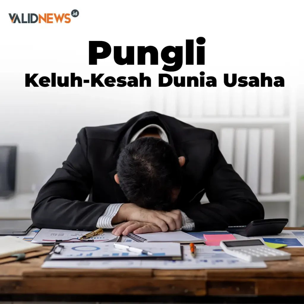 Pungli Keluh-Kesah Dunia Usaha