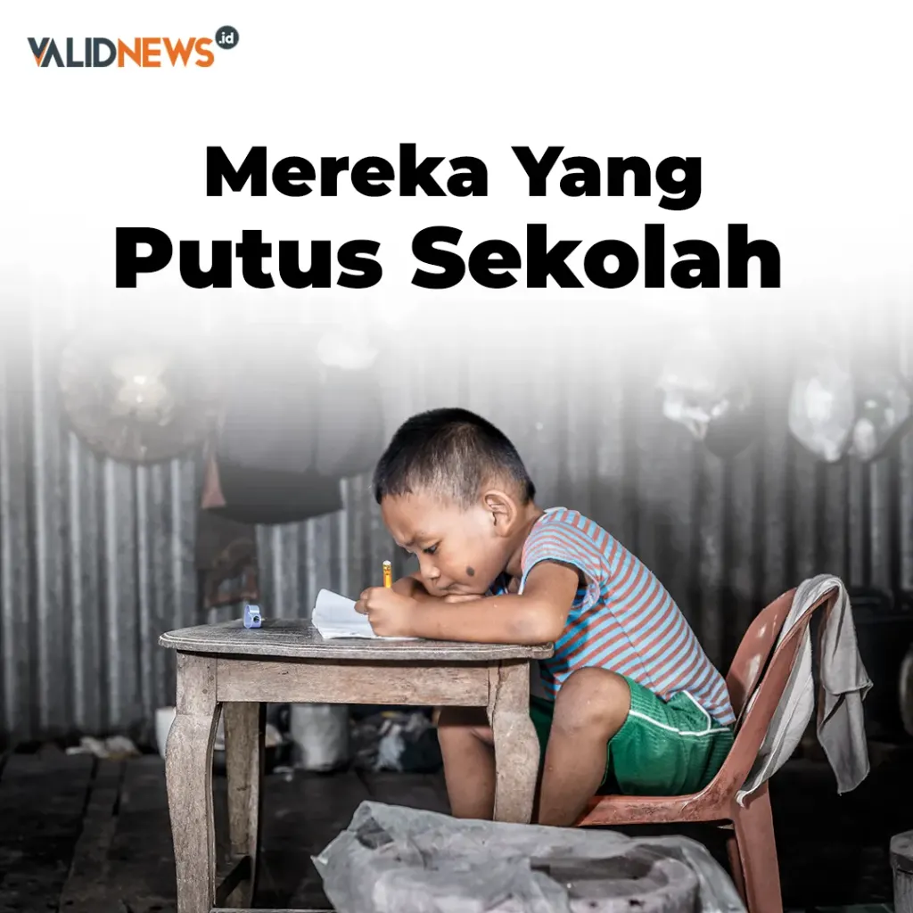 Mereka Yang Putus Sekolah
