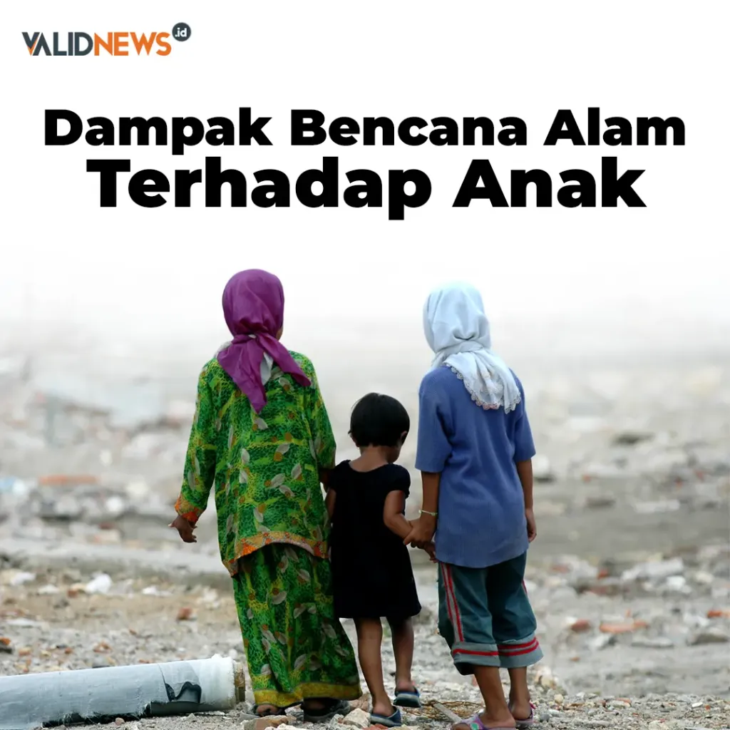 Dampak Bencana Alam Terhadap Anak