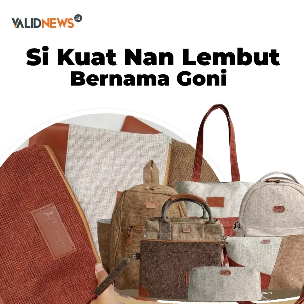 Si Kuat Nan Lembut Bernama Goni