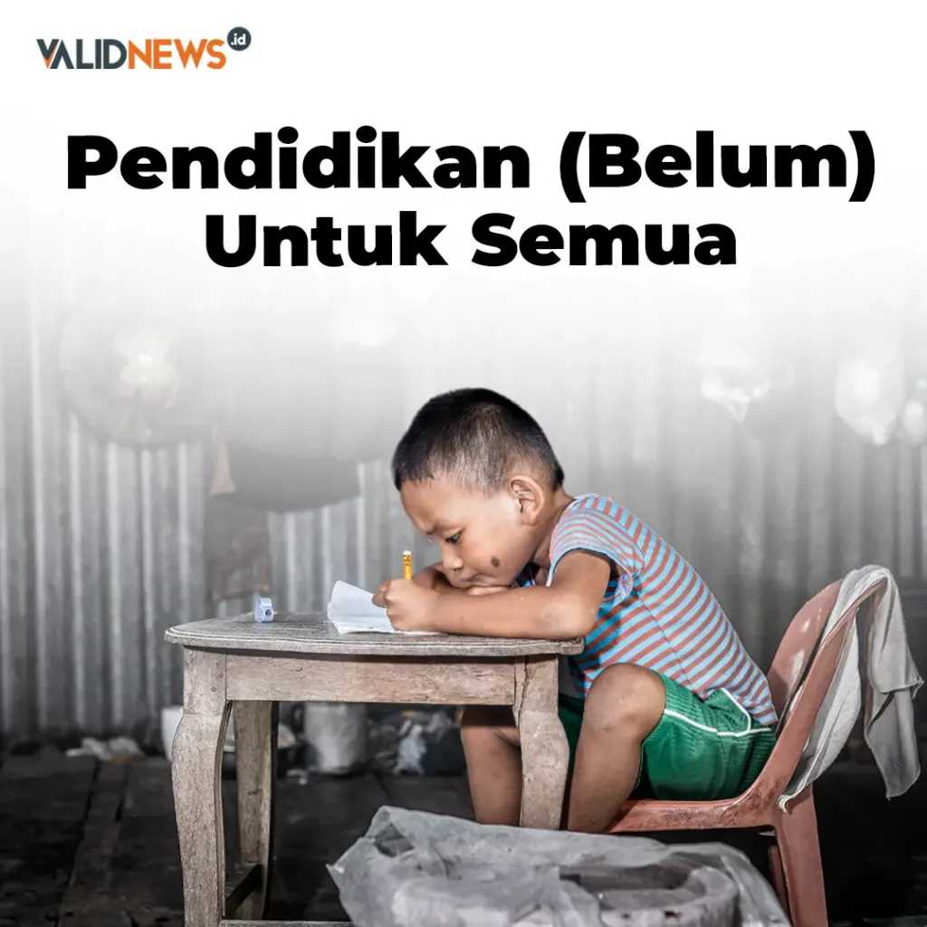 Pendidikan (Belum) Untuk Semua