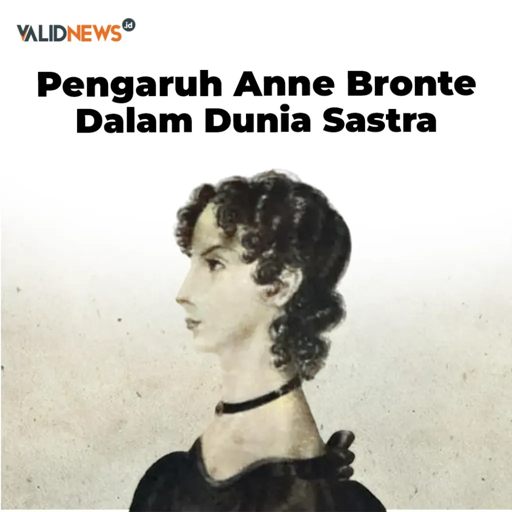 Pengaruh Anne Bronte Dalam Dunia Sastra