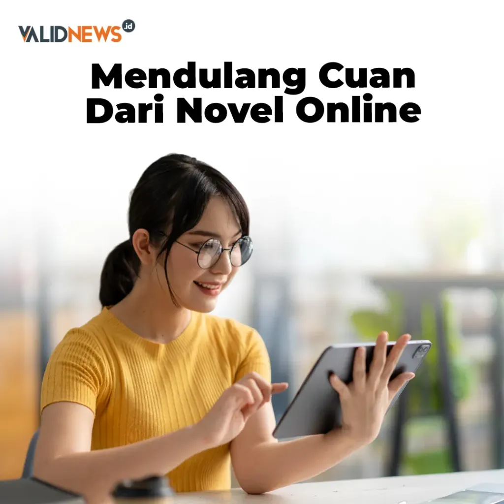 Mendulang Cuan Dari Novel Online