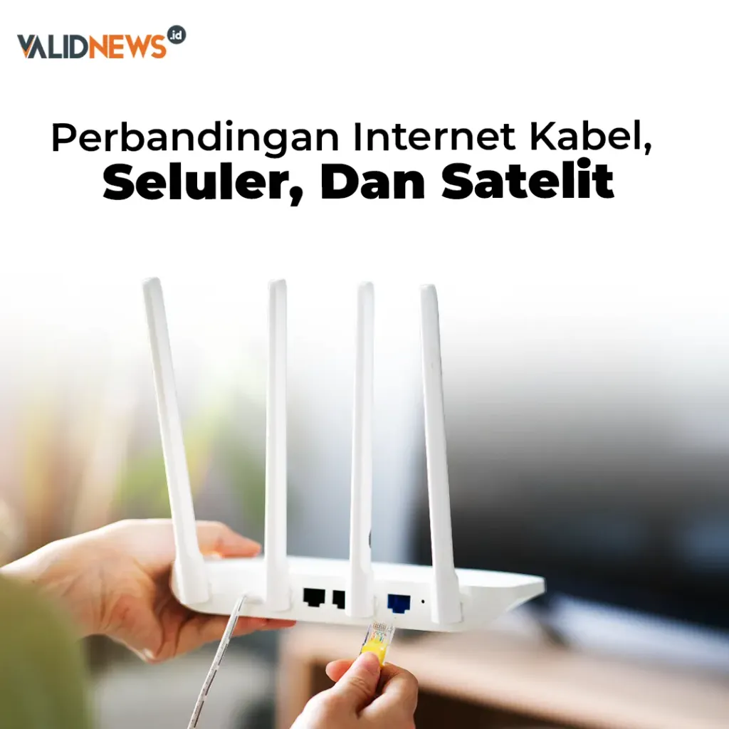 Perbandingan Internet Kabel  Seluler Dan Satelit