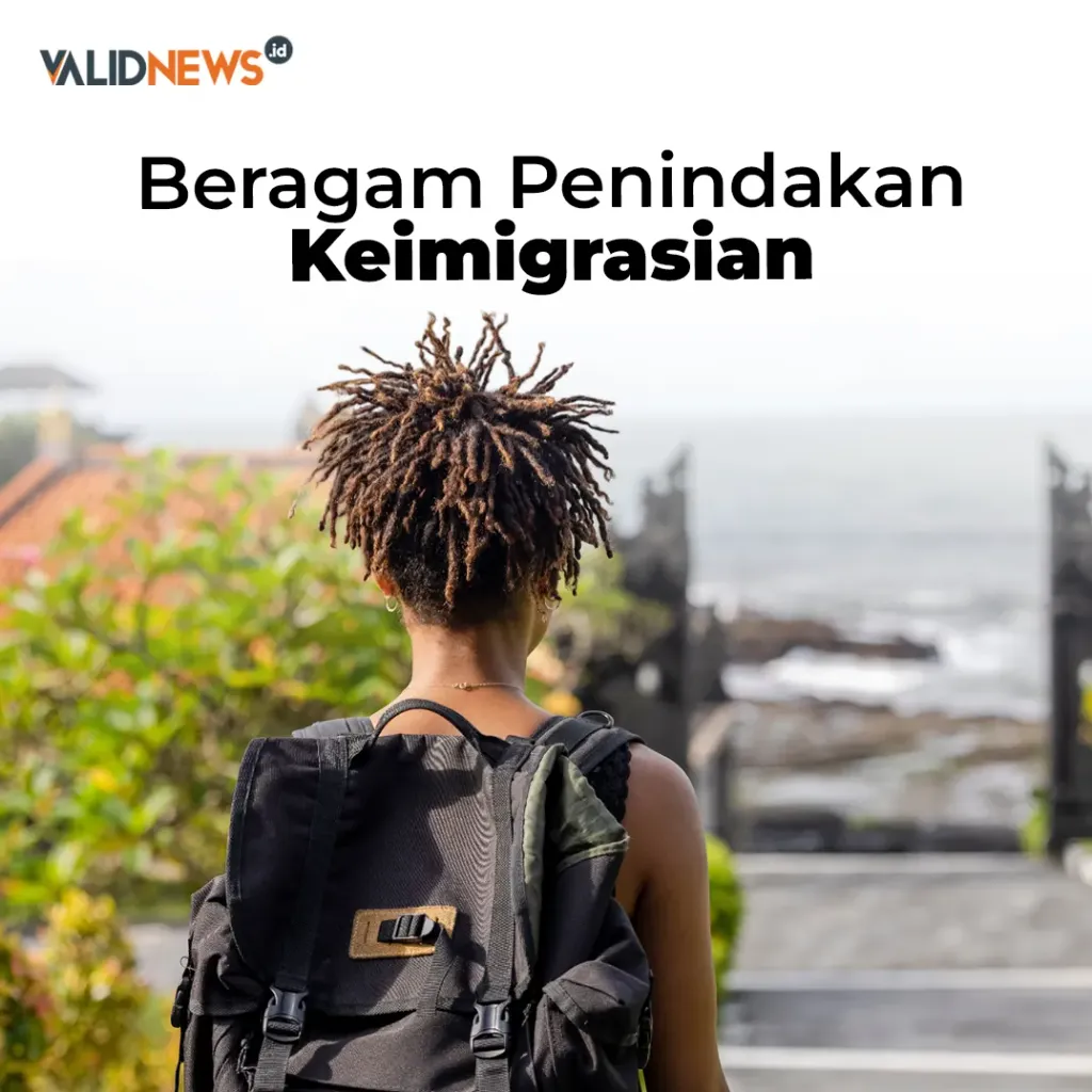 Beragam Penindakan Keimigrasian