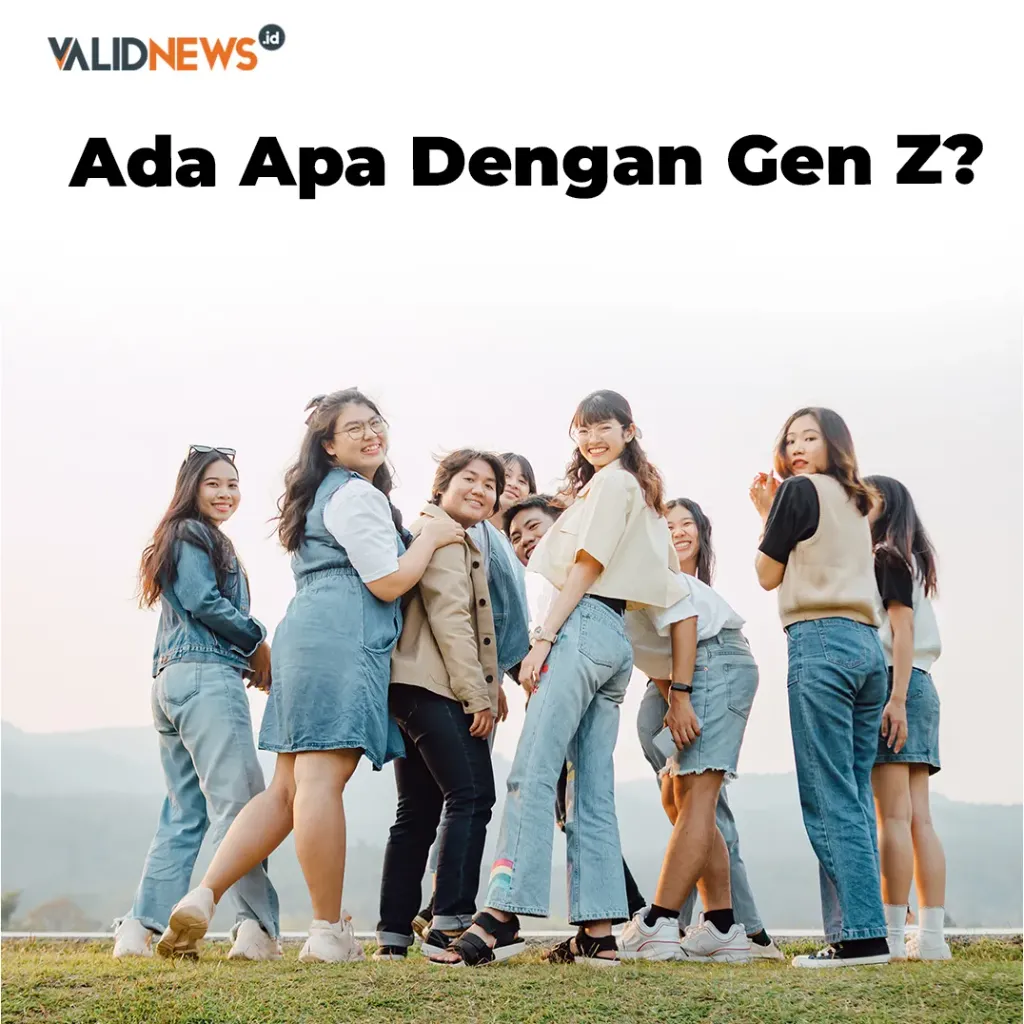 Ada Apa Dengan Gen Z?