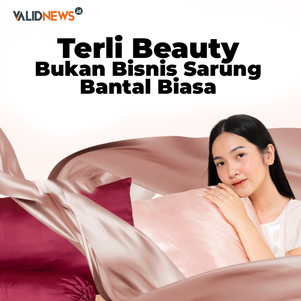Terli Beauty Bukan Bisnis Sarung Bantal Biasa