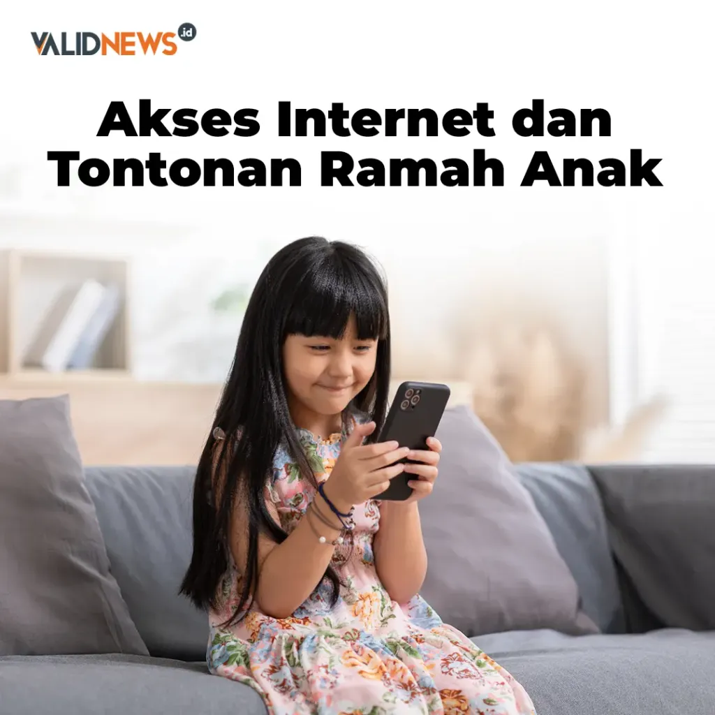 Akses Internet dan Tontonan Ramah Anak