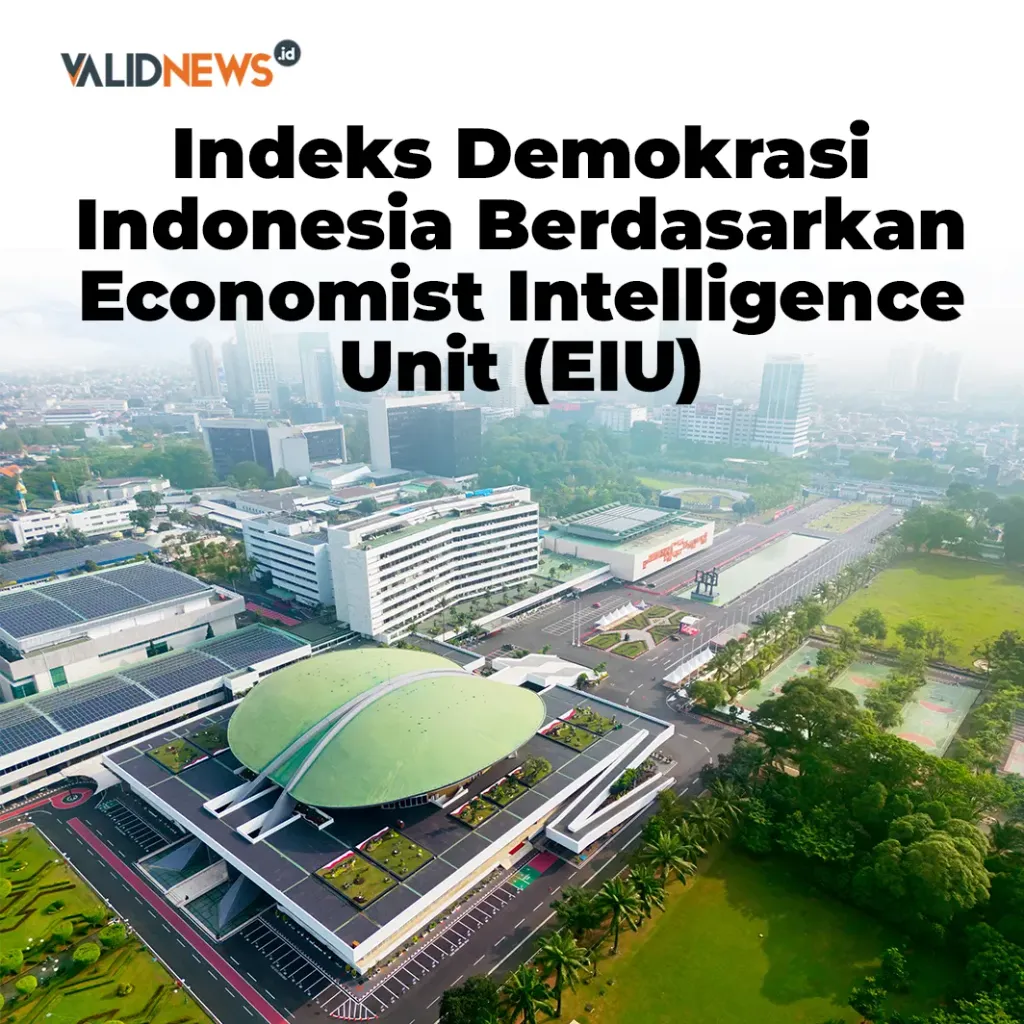 Indeks Demokrasi Indonesia Berdasarkan EIU