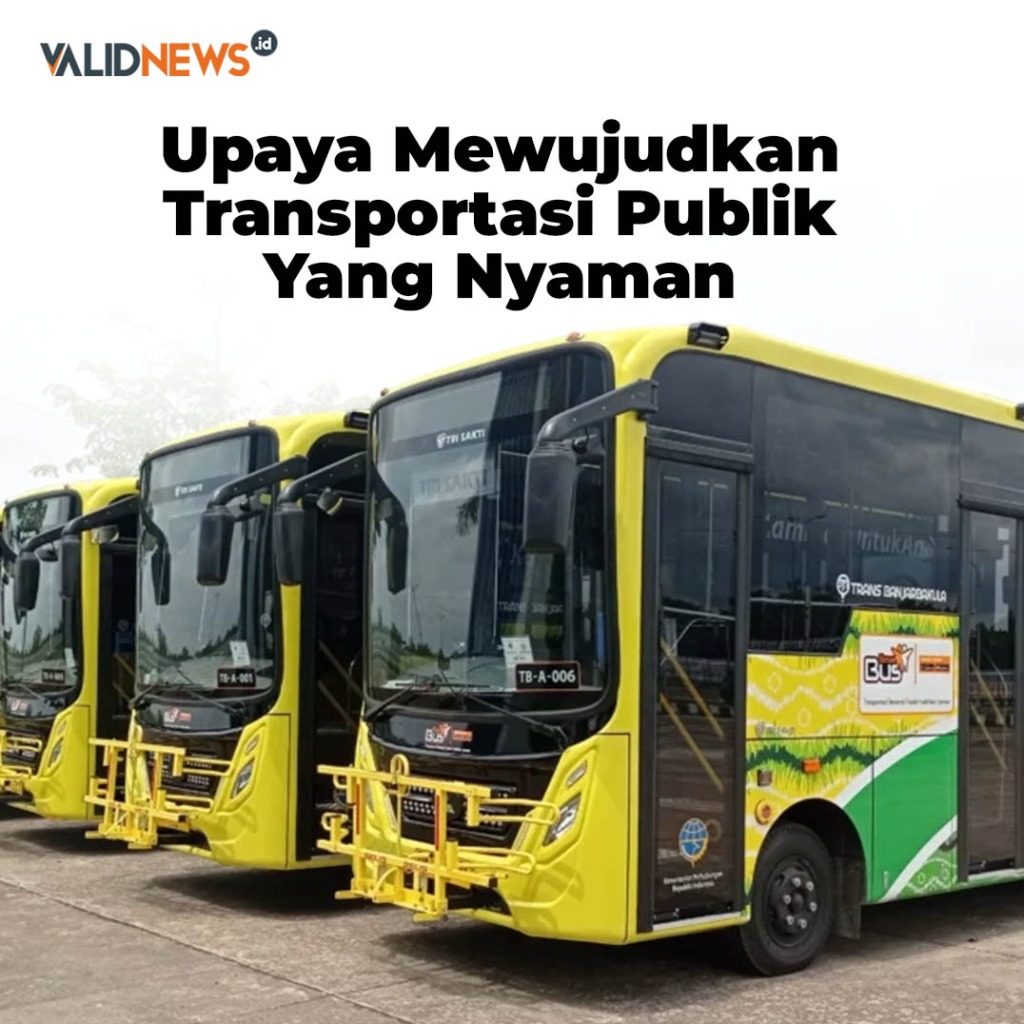 Upaya Mewujudkan Transportasi Publik  Yang Nyaman