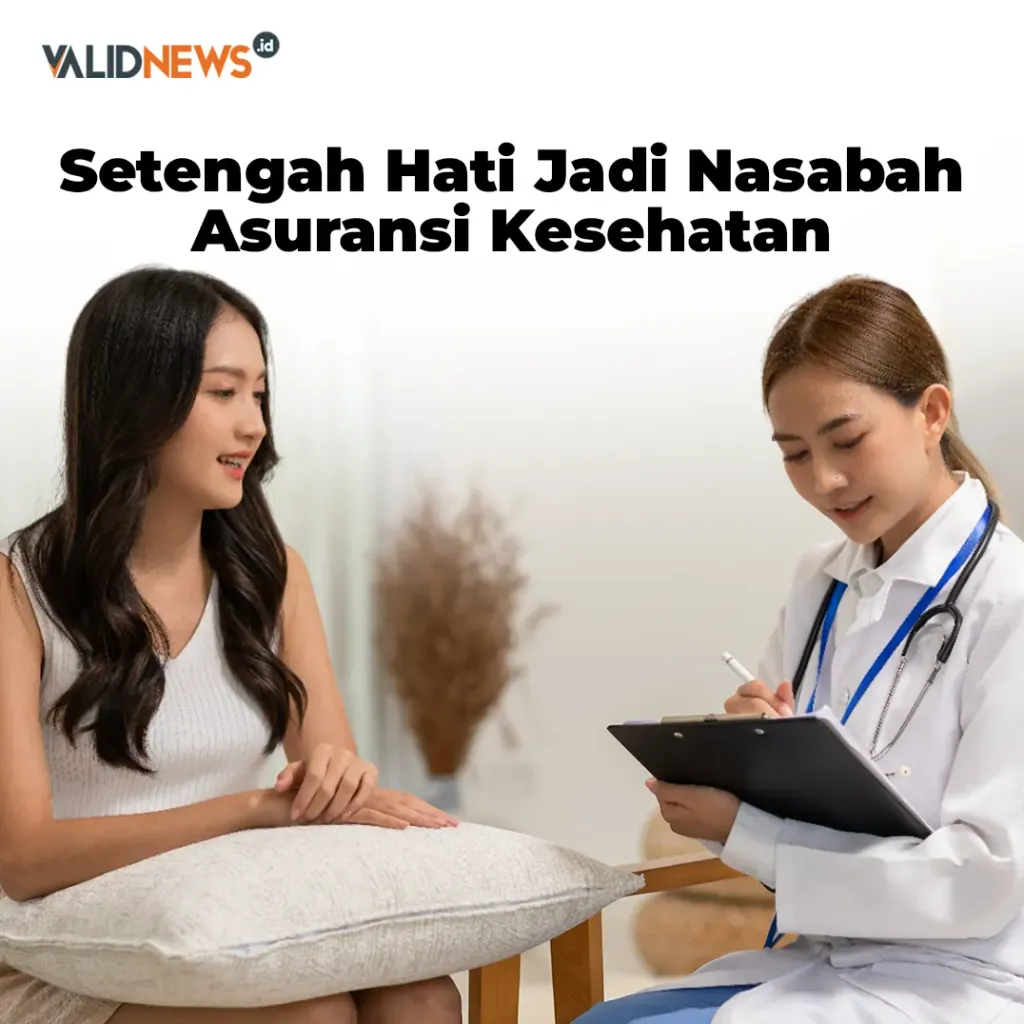 Setengah Hati Jadi Nasabah Asuransi Kesehatan
