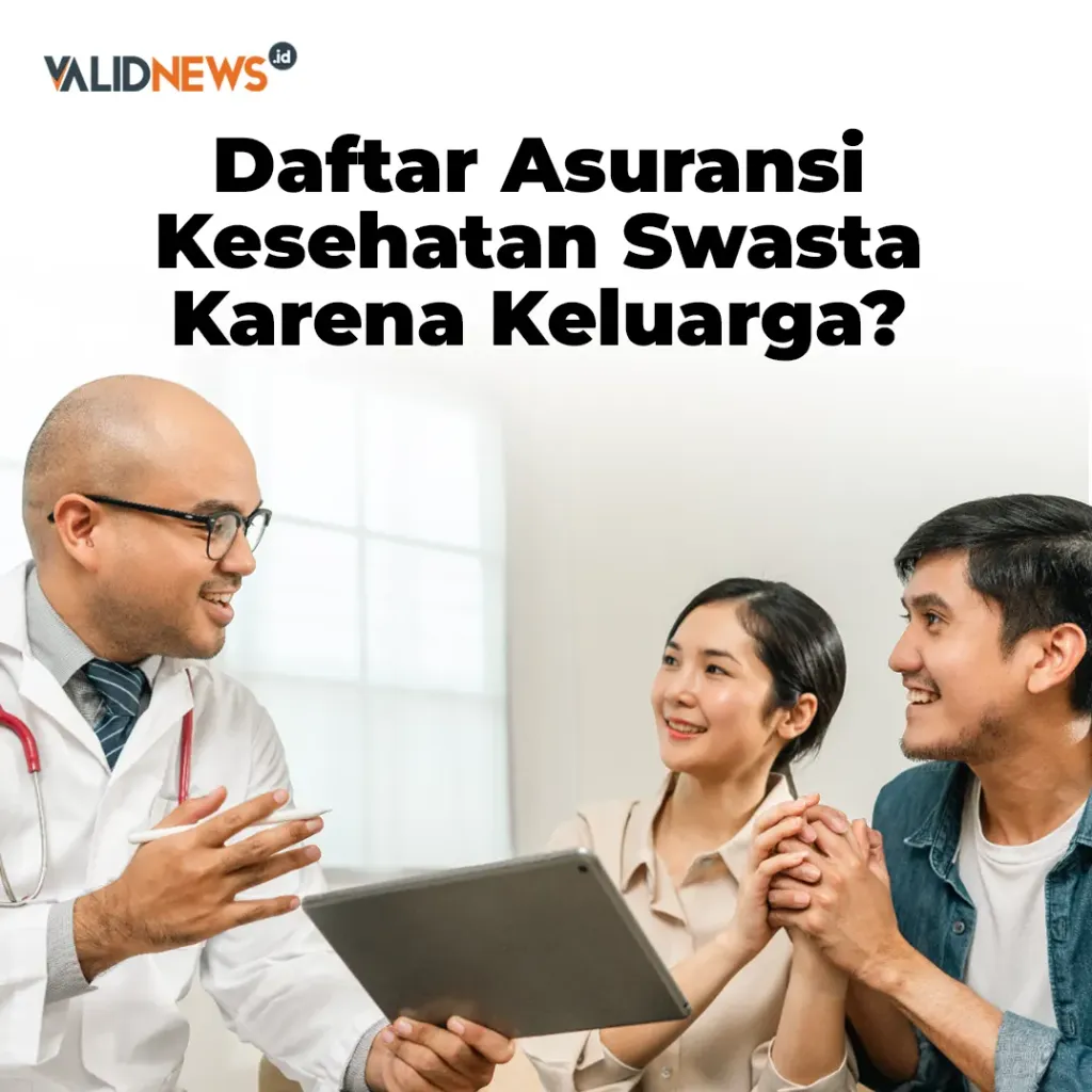 Daftar Asuransi Kesehatan Swasta Karena Keluarga?