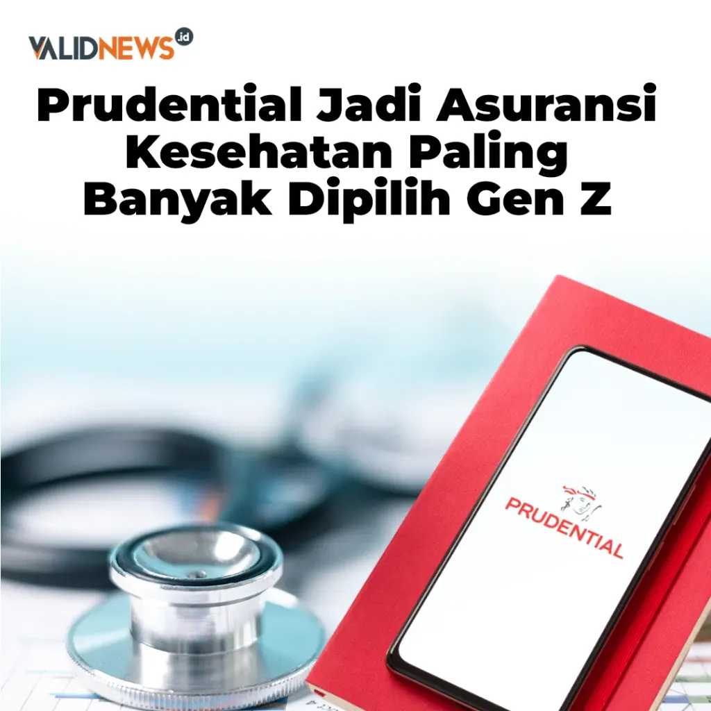 Prudential Jadi Asuransi Kesehatan Favorit Gen Z