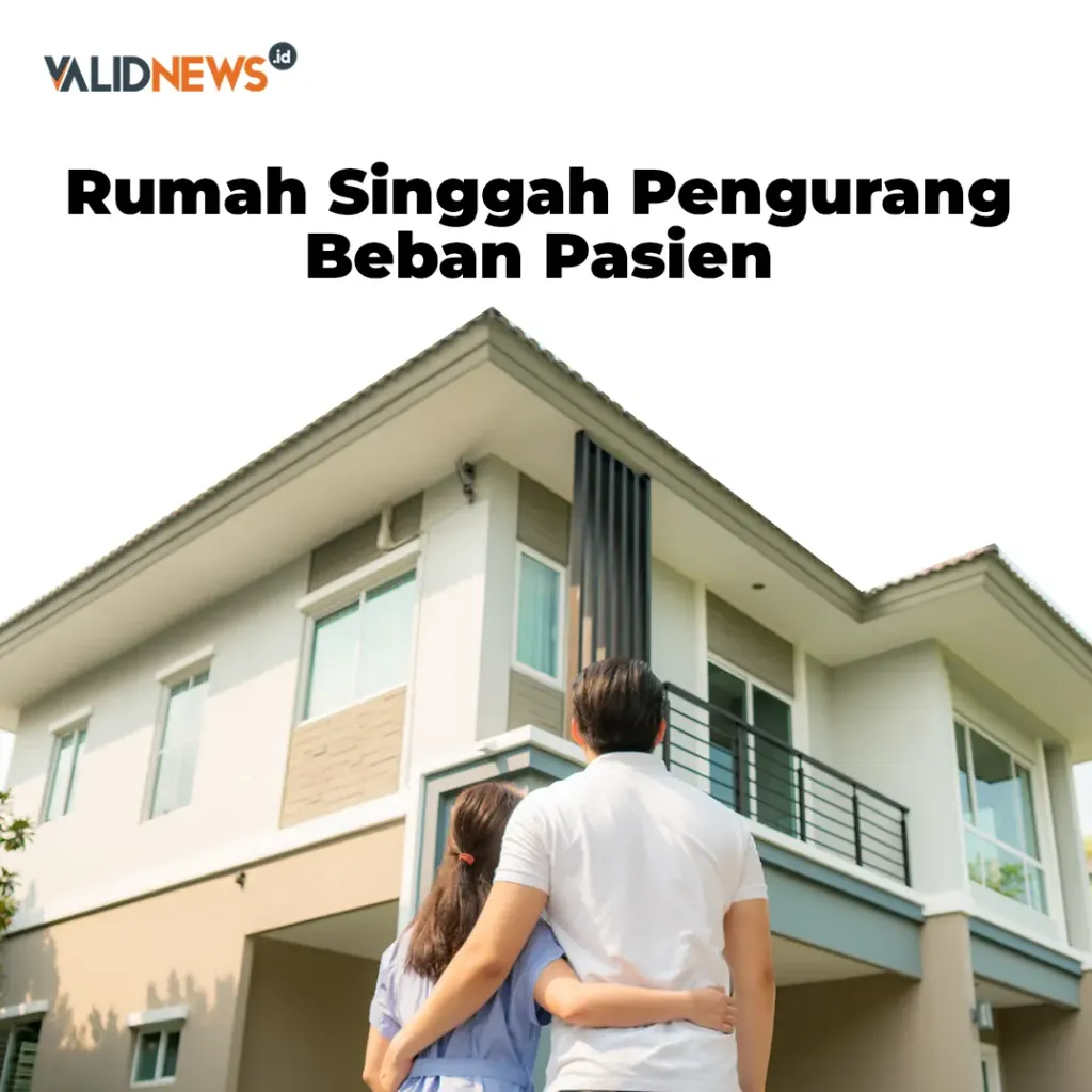 Rumah Singgah Pengurang Beban Pasien