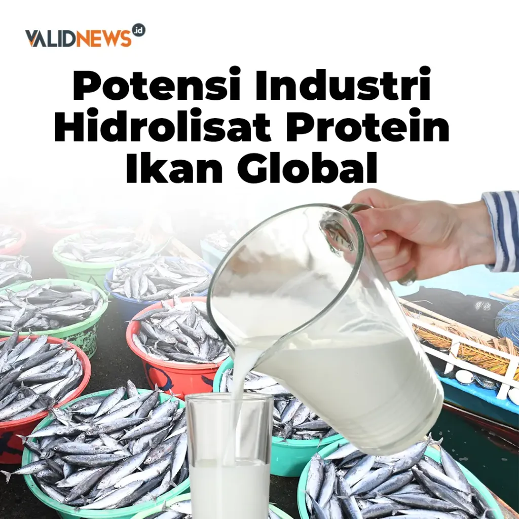 Potensi Industri Hidrolisat Protein Ikan Global