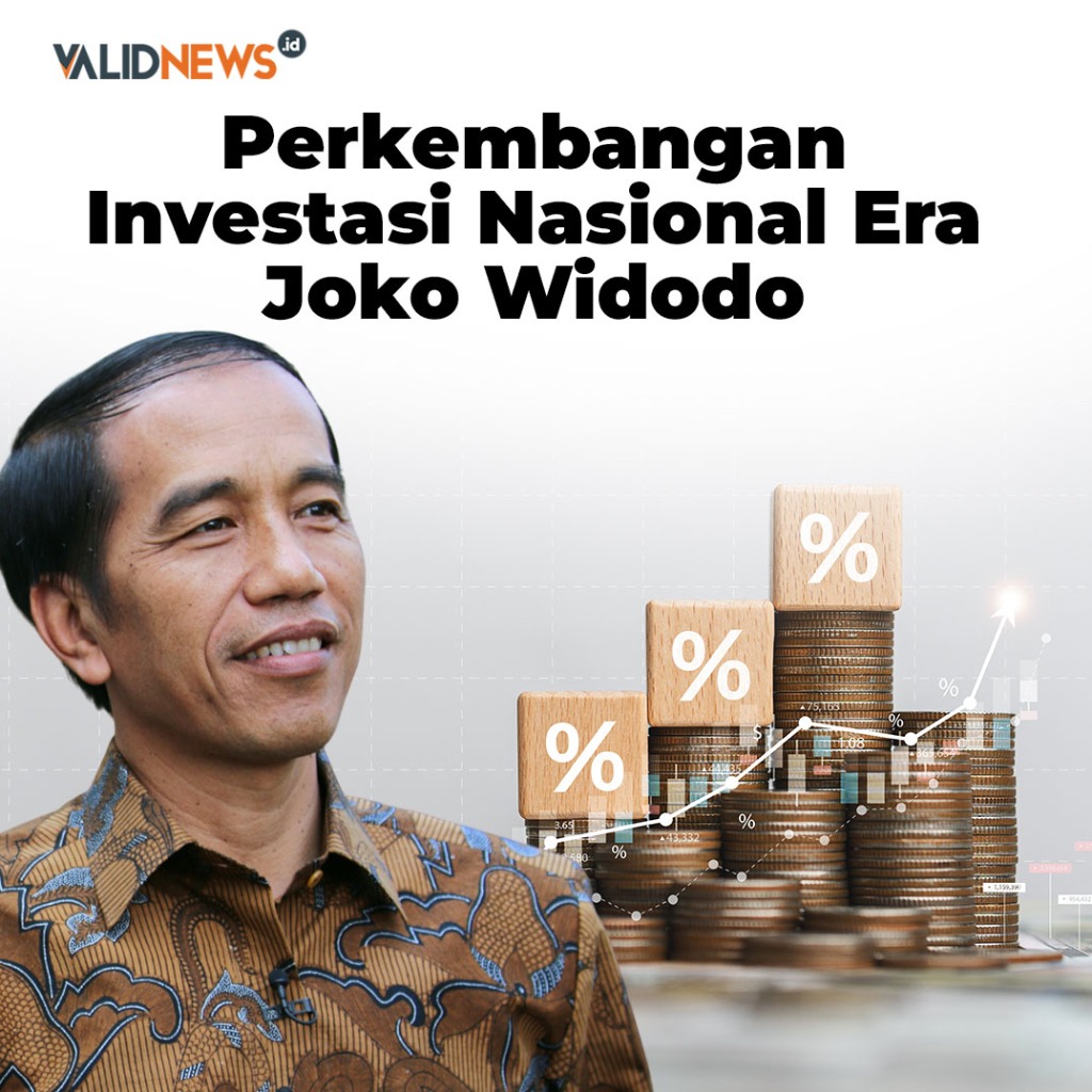 Perkembangan Investasi Nasional Era Joko Widodo