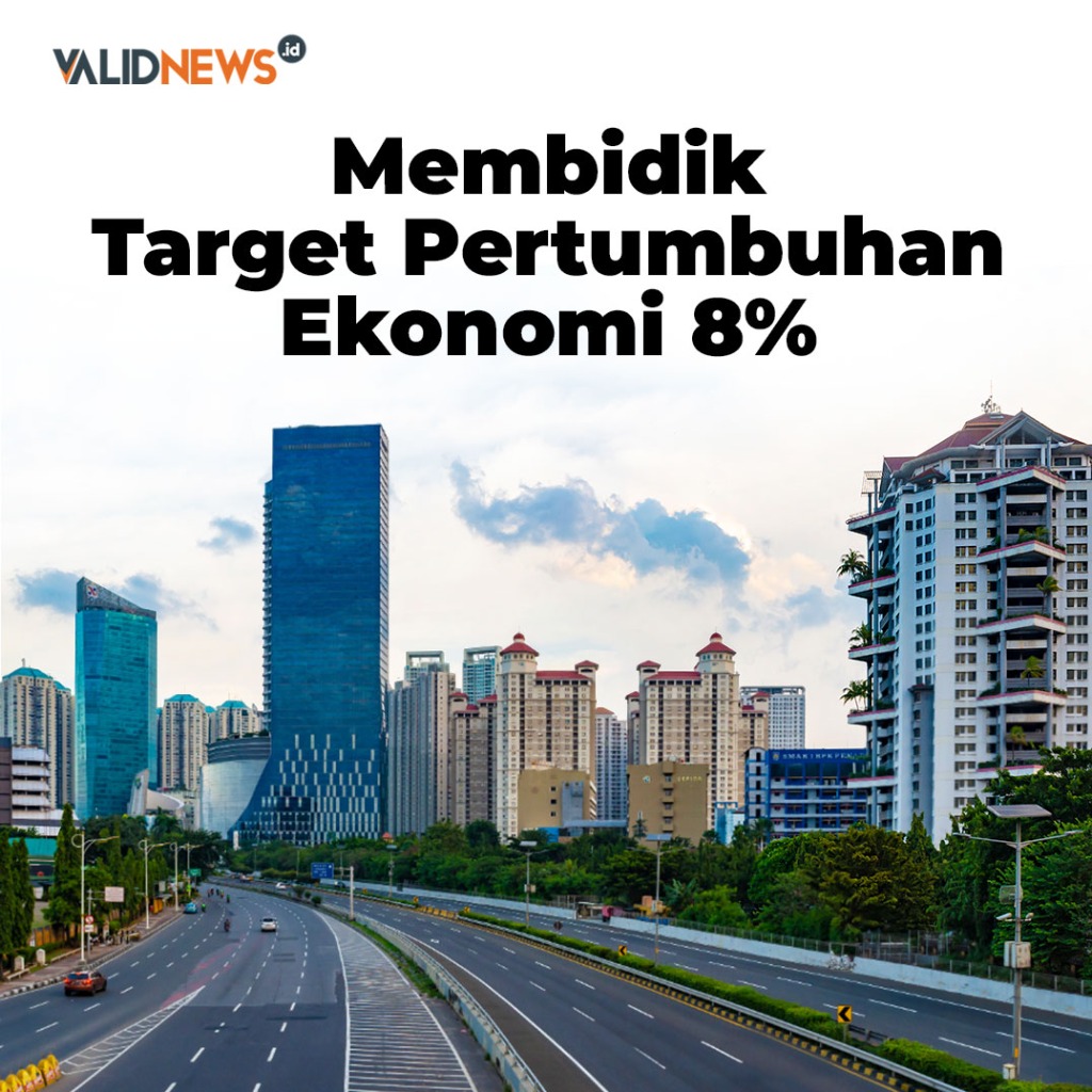 Membidik  Target Pertumbuhan Ekonomi 8%