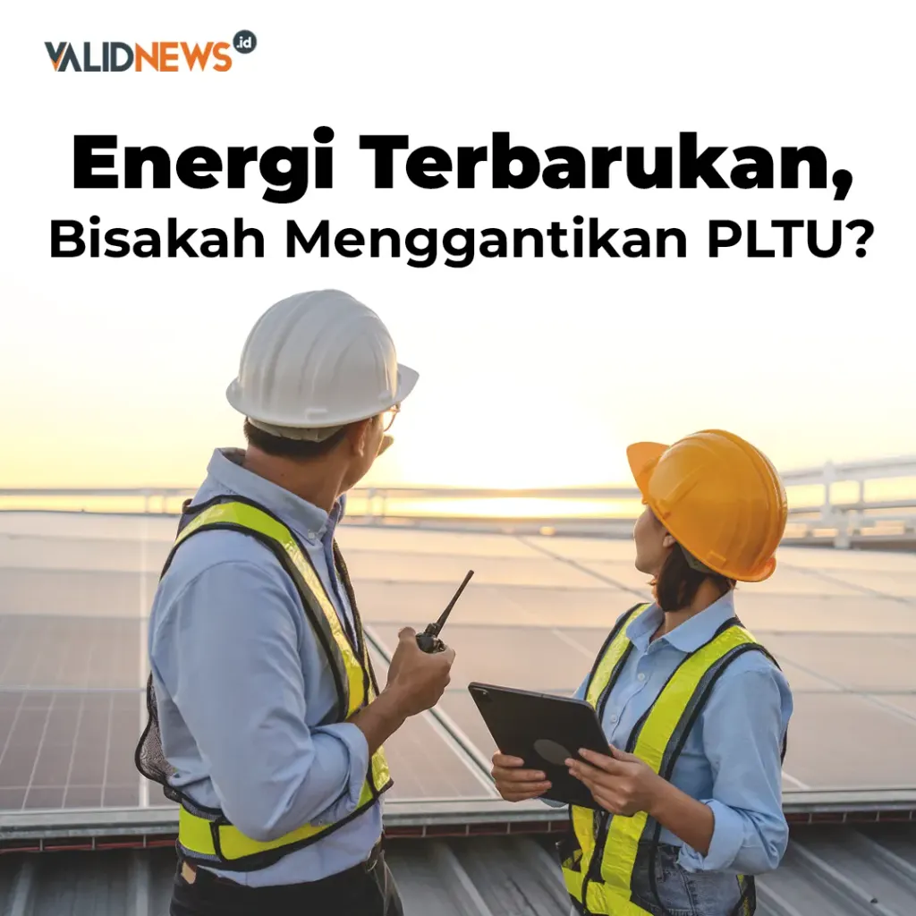Energi Terbarukan, Bisakah Menggantikan PLTU?