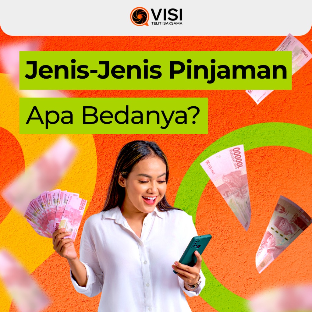 Jenis-Jenis Pinjaman Apa Bedanya?