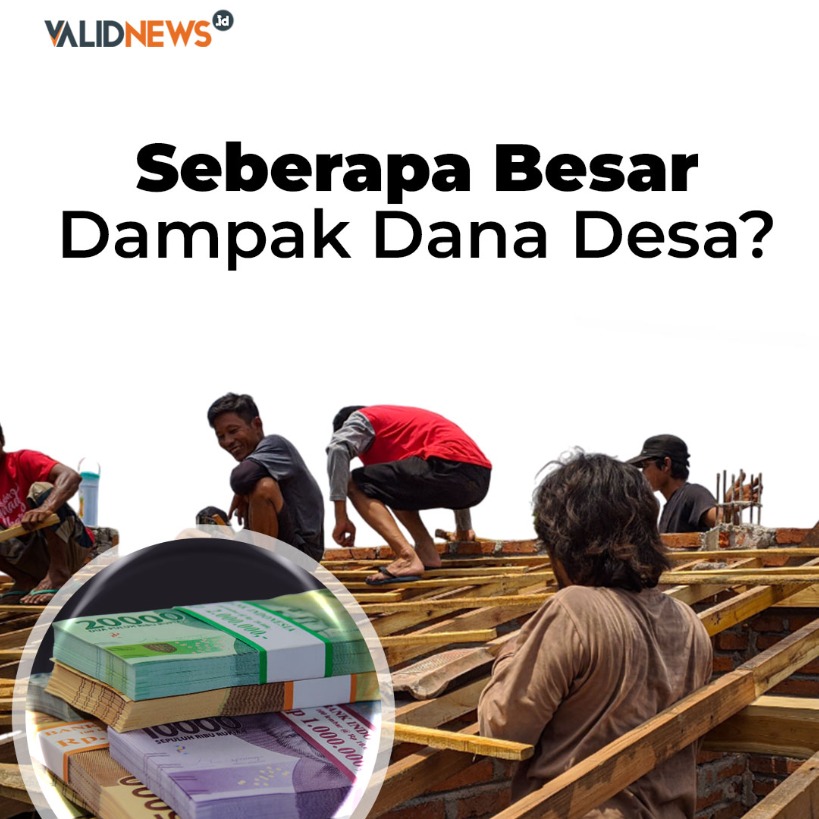 Seberapa Besar  Dampak Dana Desa?