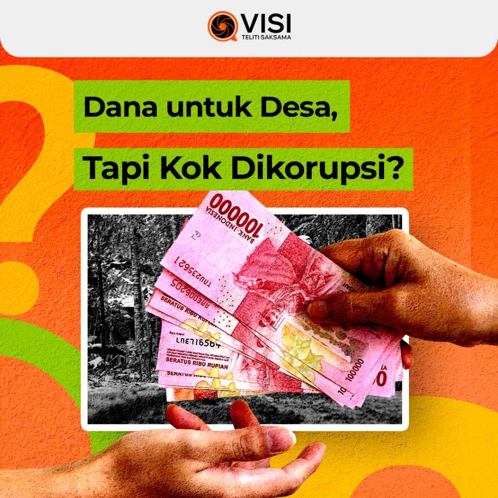 Dana untuk Desa, Tapi Kok Dikorupsi?
