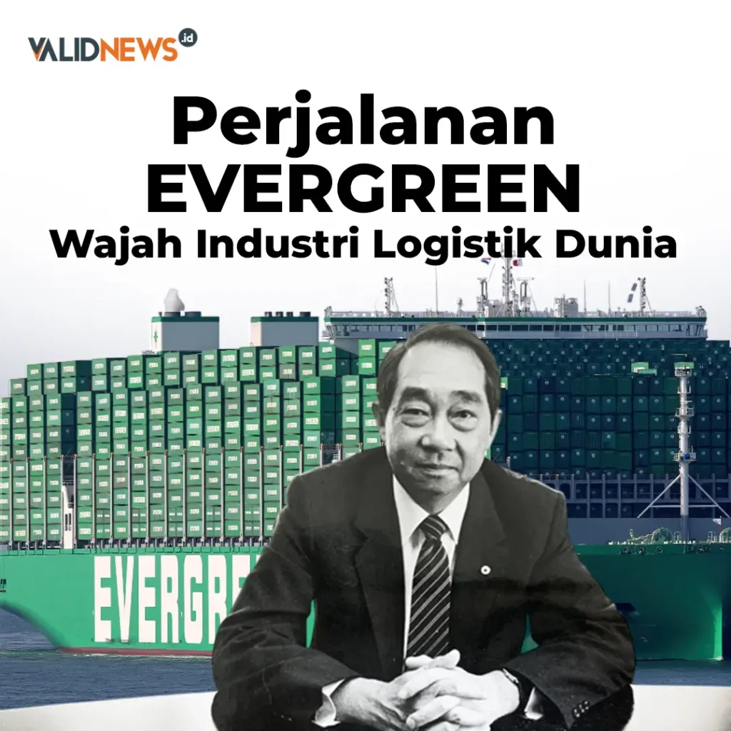 Perjalanan EVERGREEN Wajah Industri Logistik Dunia