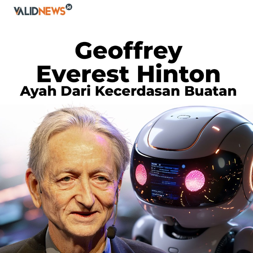 Geoffrey Everest Hinton Ayah Kecerdasan Buatan