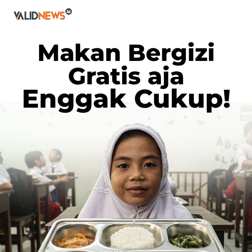 Makan Bergizi Gratis aja Enggak Cukup!