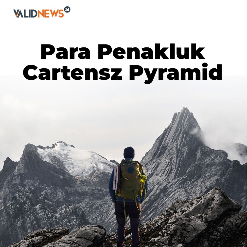 Para Penakluk Carstensz Pyramid