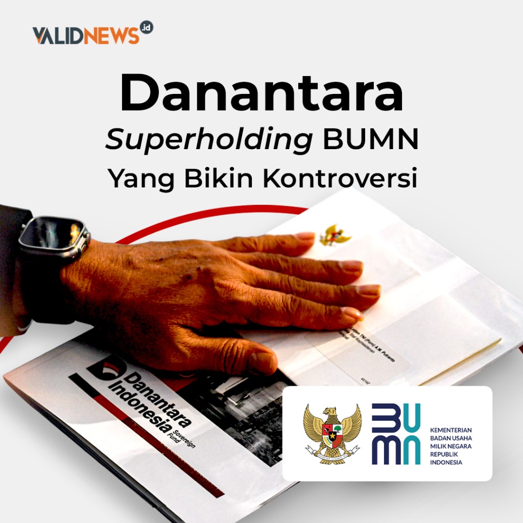Danantara Superholding BUMN Yang Bikin Kontroversi