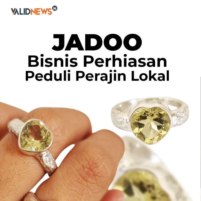 JADOO Bisnis Perhiasan Peduli Perajin Lokal