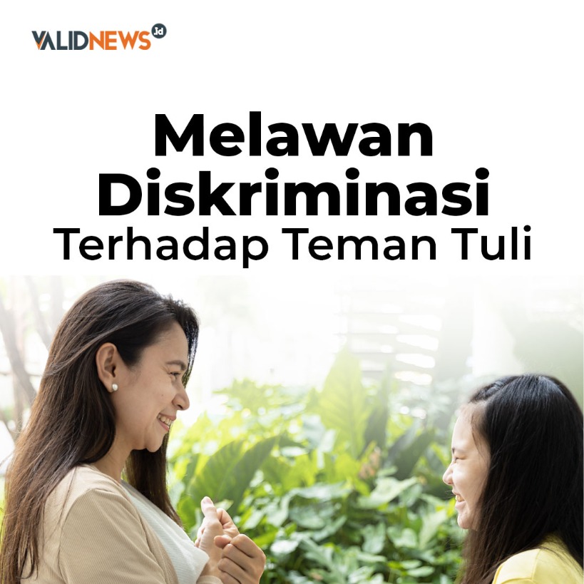 Melawan Diskriminasi Terhadap Teman Tuli