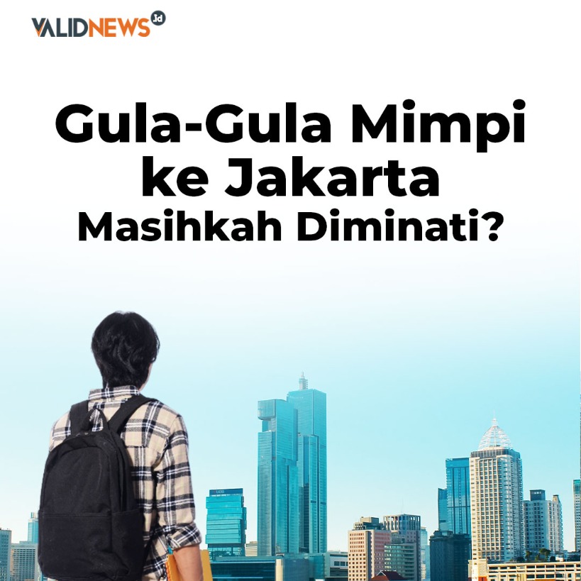 Gula-Gula Mimpi ke Jakarta Masihkah Diminati?
