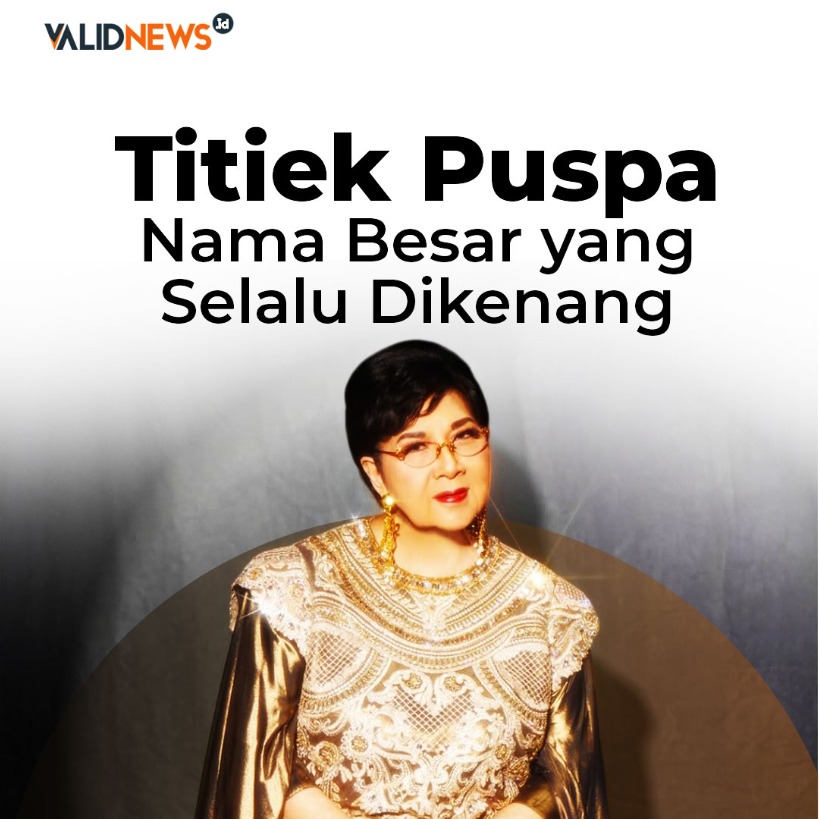 Titiek Puspa Nama Besar yang  Selalu Dikenang