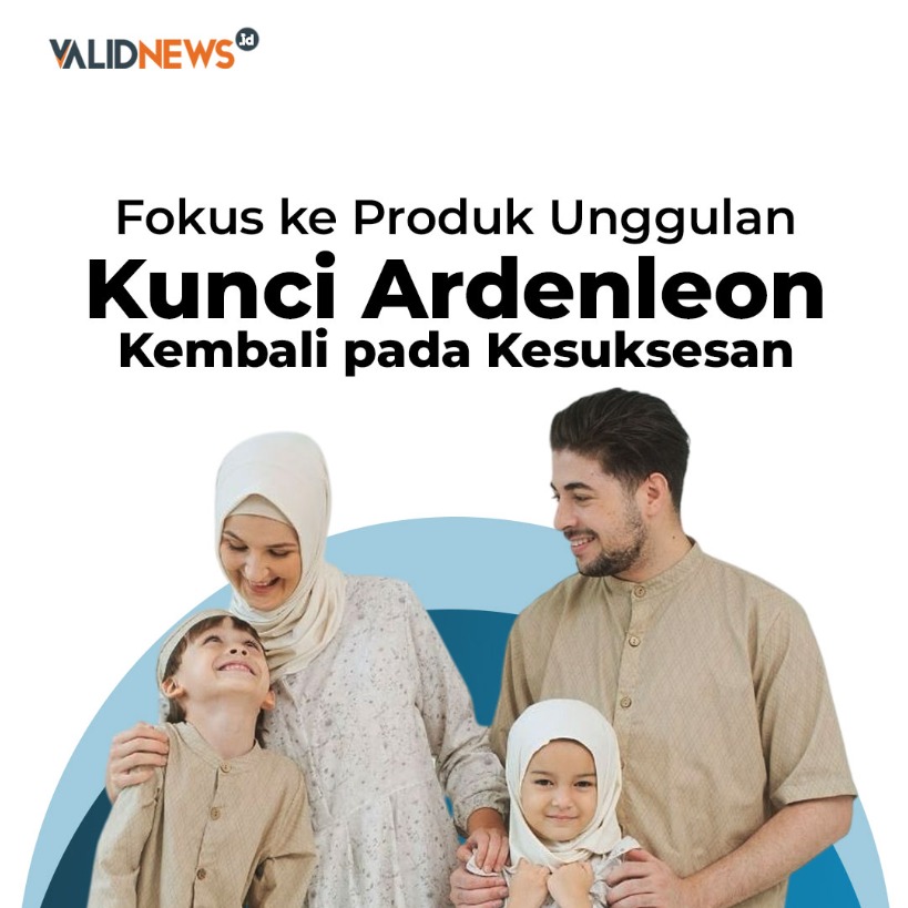 Fokus ke Produk Unggulan Kunci Ardenleon