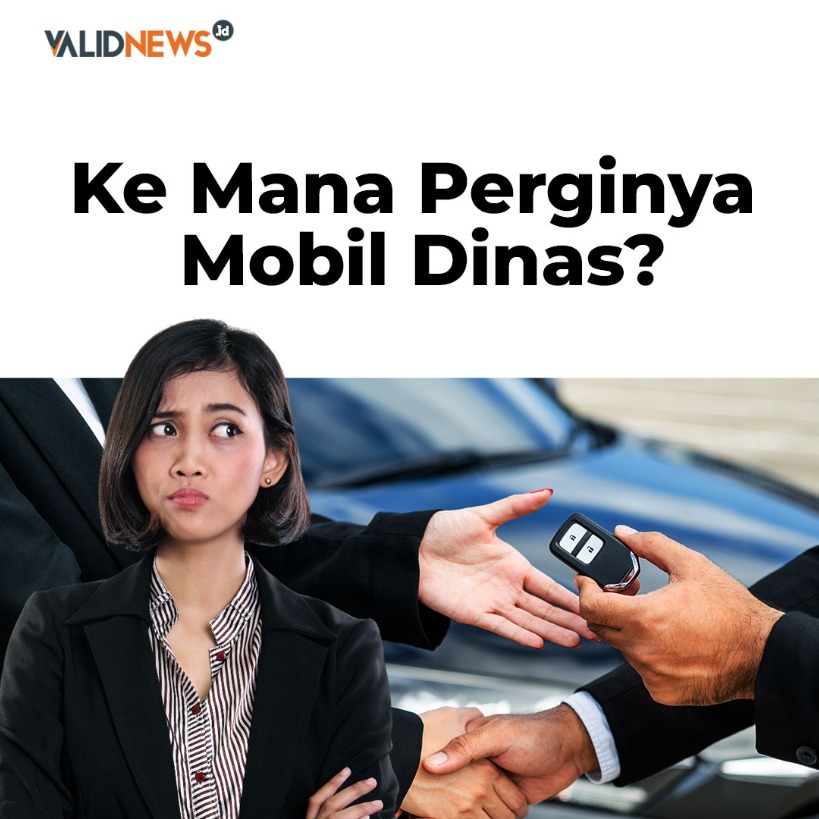 Ke Mana Perginya  Mobil Dinas?
