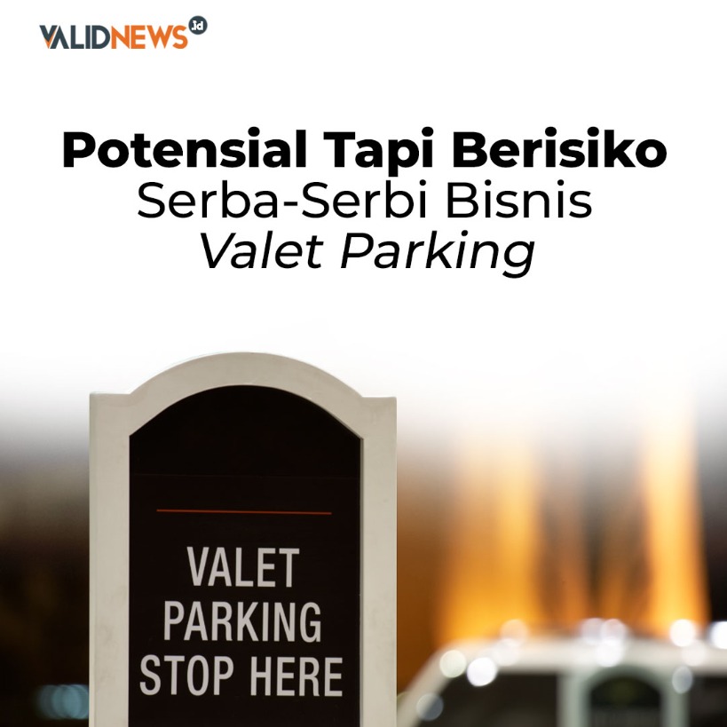 Potensial Tapi Berisiko, Bisnis Valet Parking