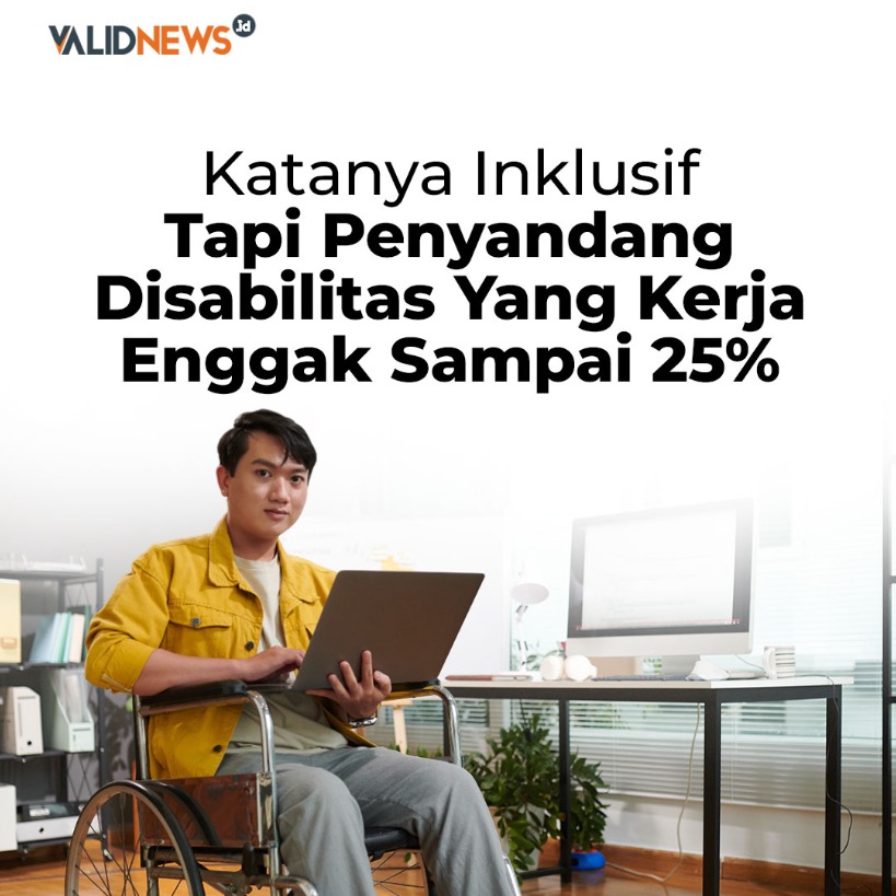 Penyandang Disabilitas Bekerja Tak Sampai 25%