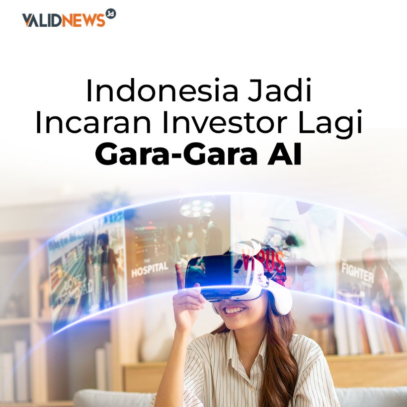 Indonesia Jadi  Incaran Investor Lagi Gara-Gara AI