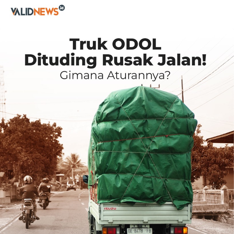 Truk ODOL Dituding Rusak Jalan! Gimana Aturannya?