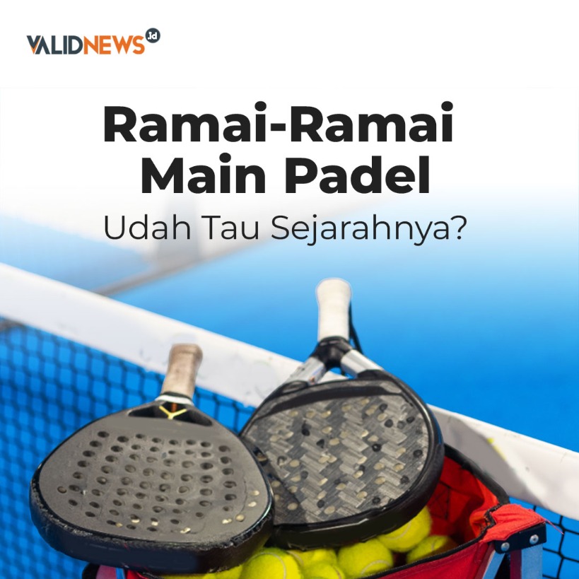 Ramai-ramai Main Padel Udah Tau Sejarahnya