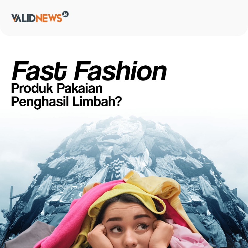 Fast Fashion Produk Pakaian Penghasil LImbah?