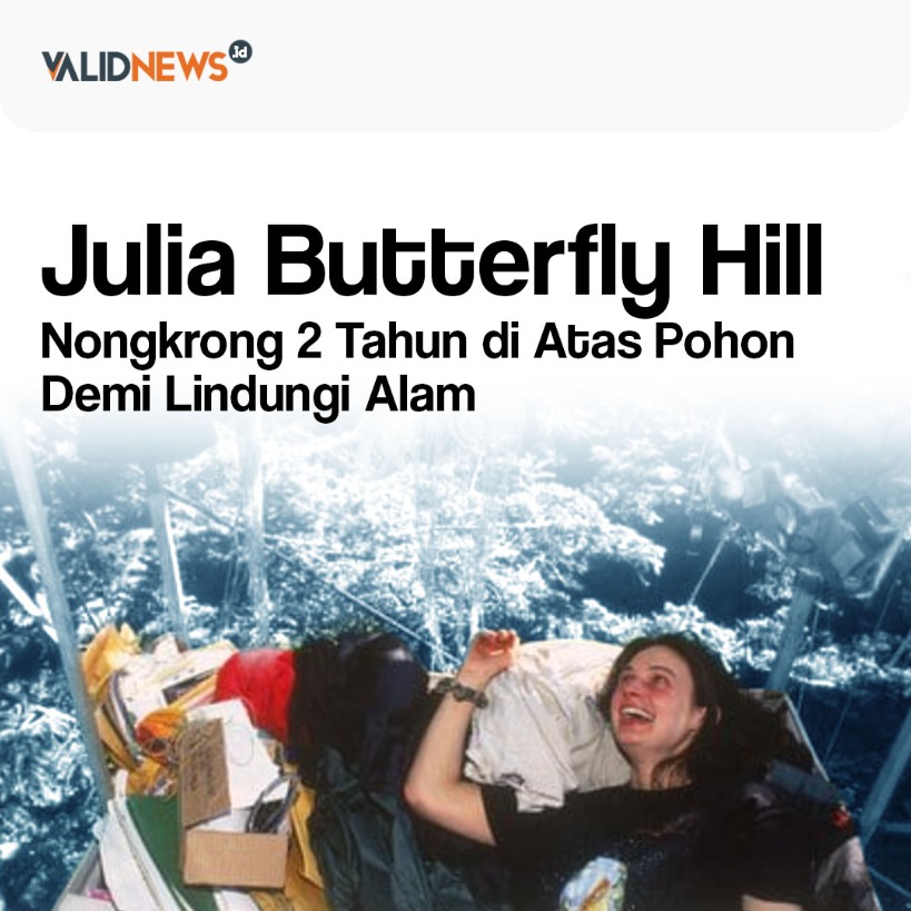 Julia 2 Tahun di Atas Pohon Demi Lindungi Alam