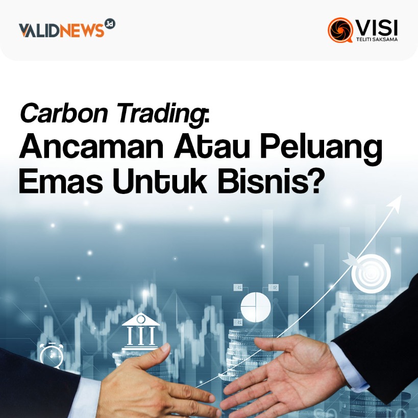 CARBON TRADING : ANCAMAN ATAU PELUANG EMAS UNTUK