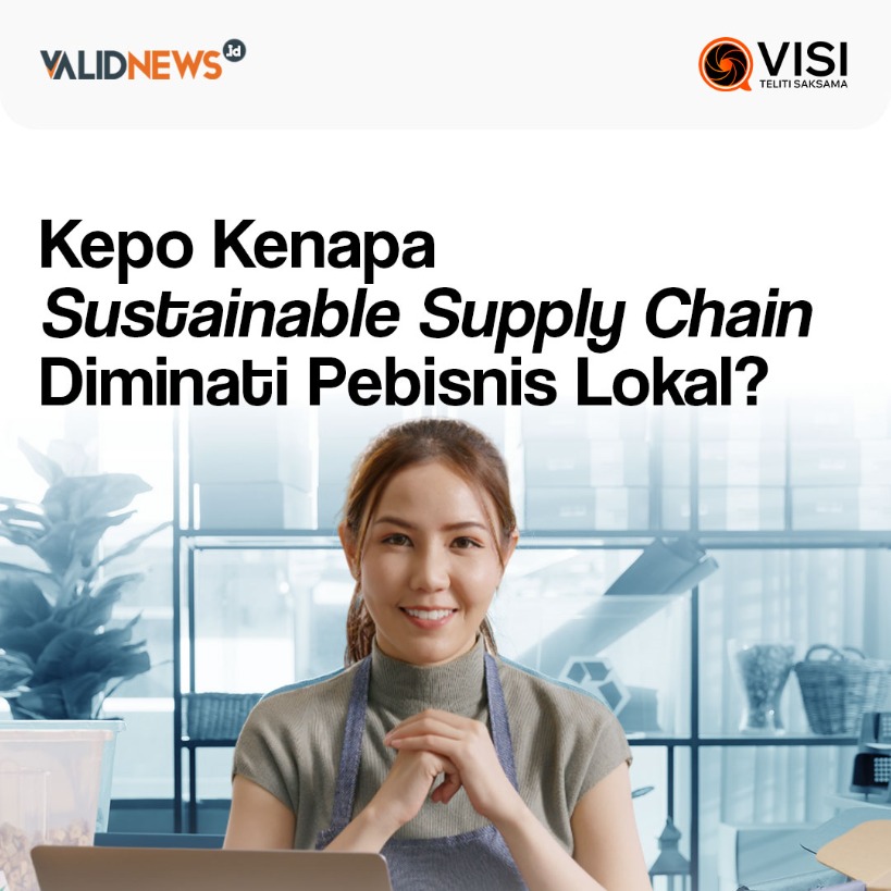 Kenapa Supply Chain Hijau Diminati Pebisnis Lokal?