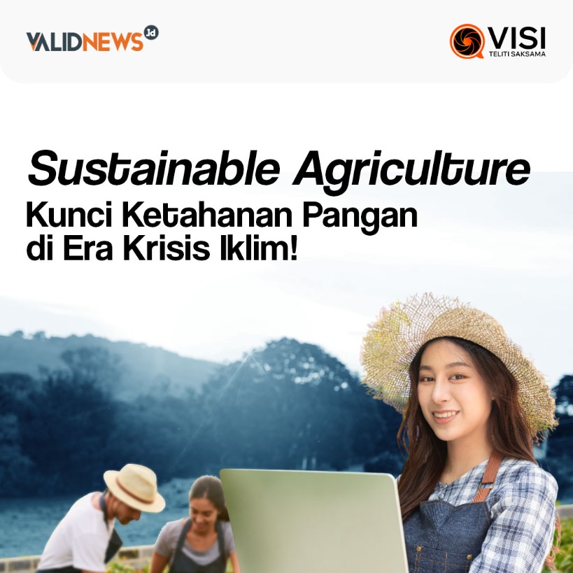 Sustainable Agriculture Kunci Ketahanan Pangan