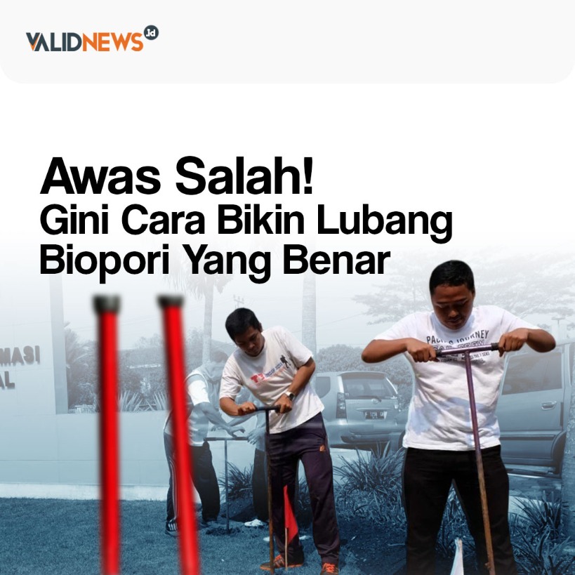 Gini Cara Bikin Lubang Biopori Yang Benar