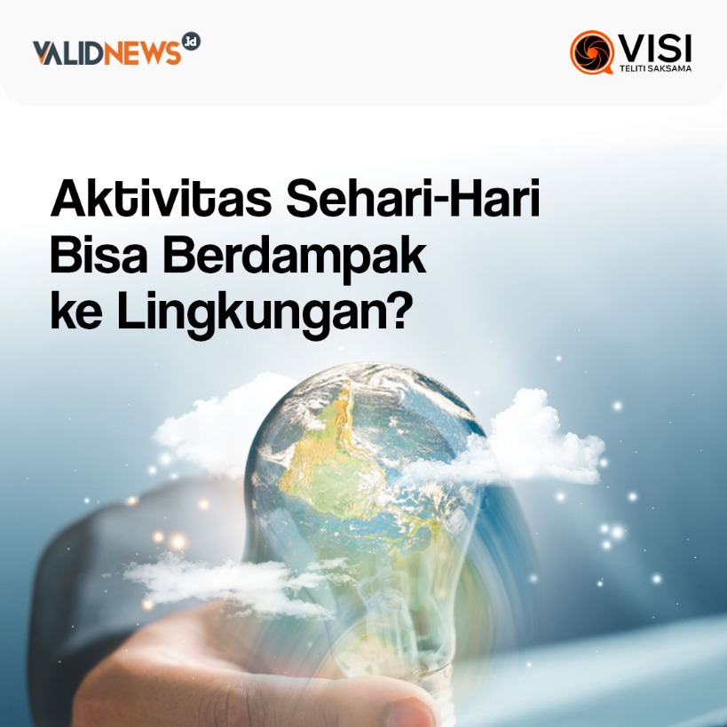 Aktivitas Sehari-Hari  Bisa Berdampak  ke Lingkung