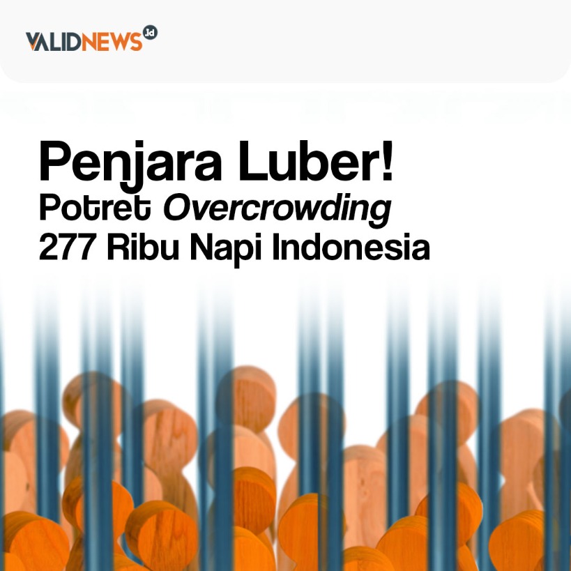 Overcrowding 277 Ribu Napi Indonesia